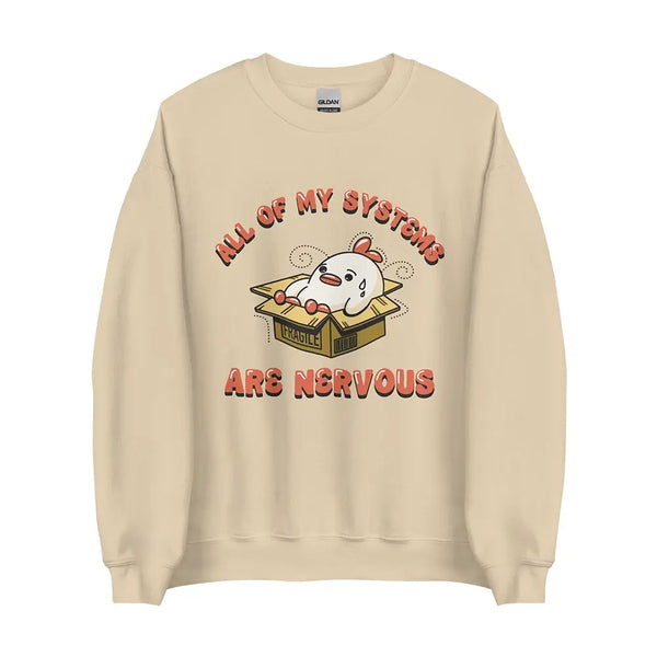 All of My Systems Are Nervous Sweatshirt in Sand - Cozy Self-Care Sweatshirt