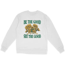 Be The Good See The Good sunflower sweatshirt in white – vintage-style positive message crewneck.