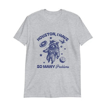 Houston, We Have a Problem T-Shirt in Sport Grey – Premium cotton tee with a humorous and iconic design.