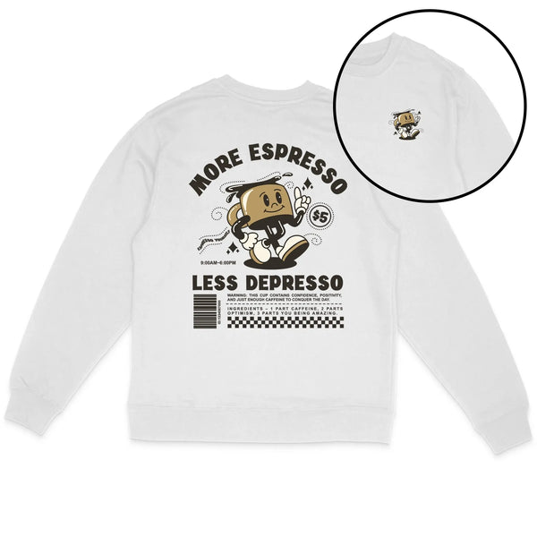 More Espresso, Less Depresso Sweatshirt in White - Mental Health Positive Sweatshirt