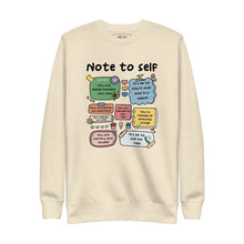 Note to Self sweatshirt in Bone color, a cozy and stylish self-care reminder with a mental health focus.