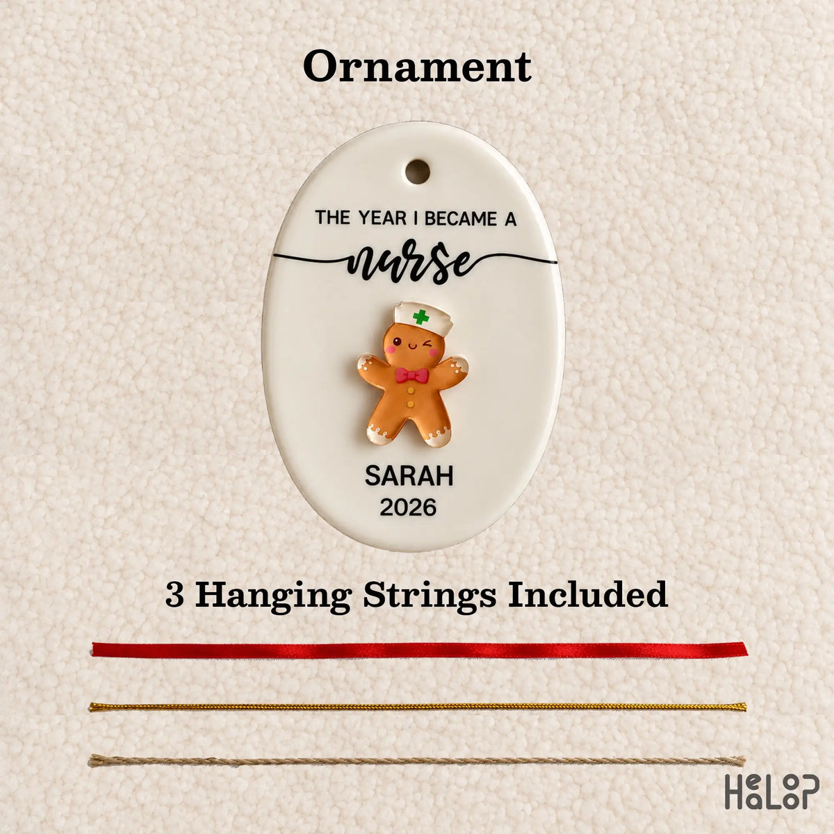The Year I Became a Nurse ornament with ceramic base, raised acrylic design and three hanging strings