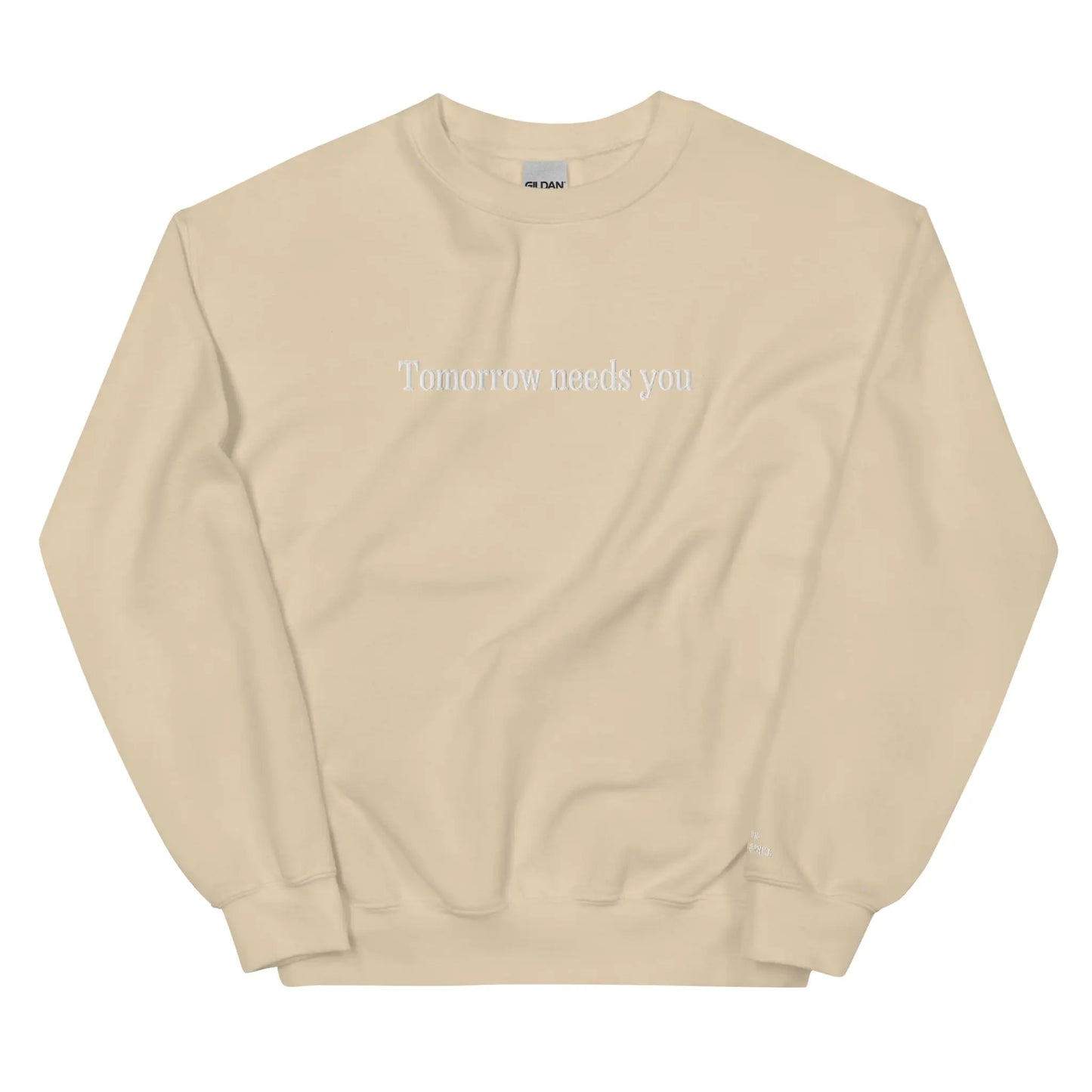 Tomorrow Needs You Mental Health Sweatshirt -Sand - Healoop