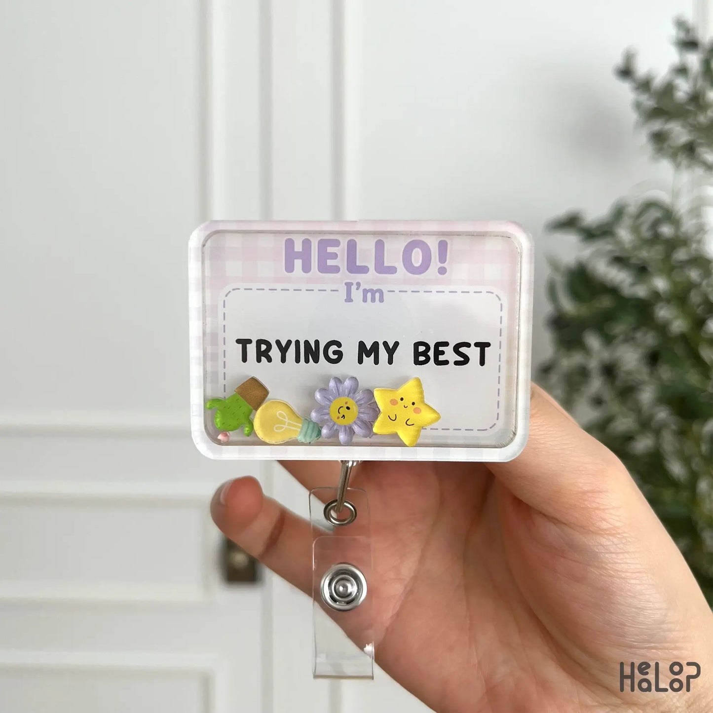 Hello I'm Trying My Best personalized shaker badge reel with cute motivational charms