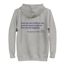 Carbon Grey hoodie with the back print message 'Dear person behind me, your presence makes this world brighter,' emphasizing positivity and mental health.