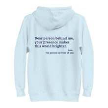 Sky Blue hoodie with the back print 'Dear person behind me, your presence makes this world brighter,' promoting kindness and positivity.